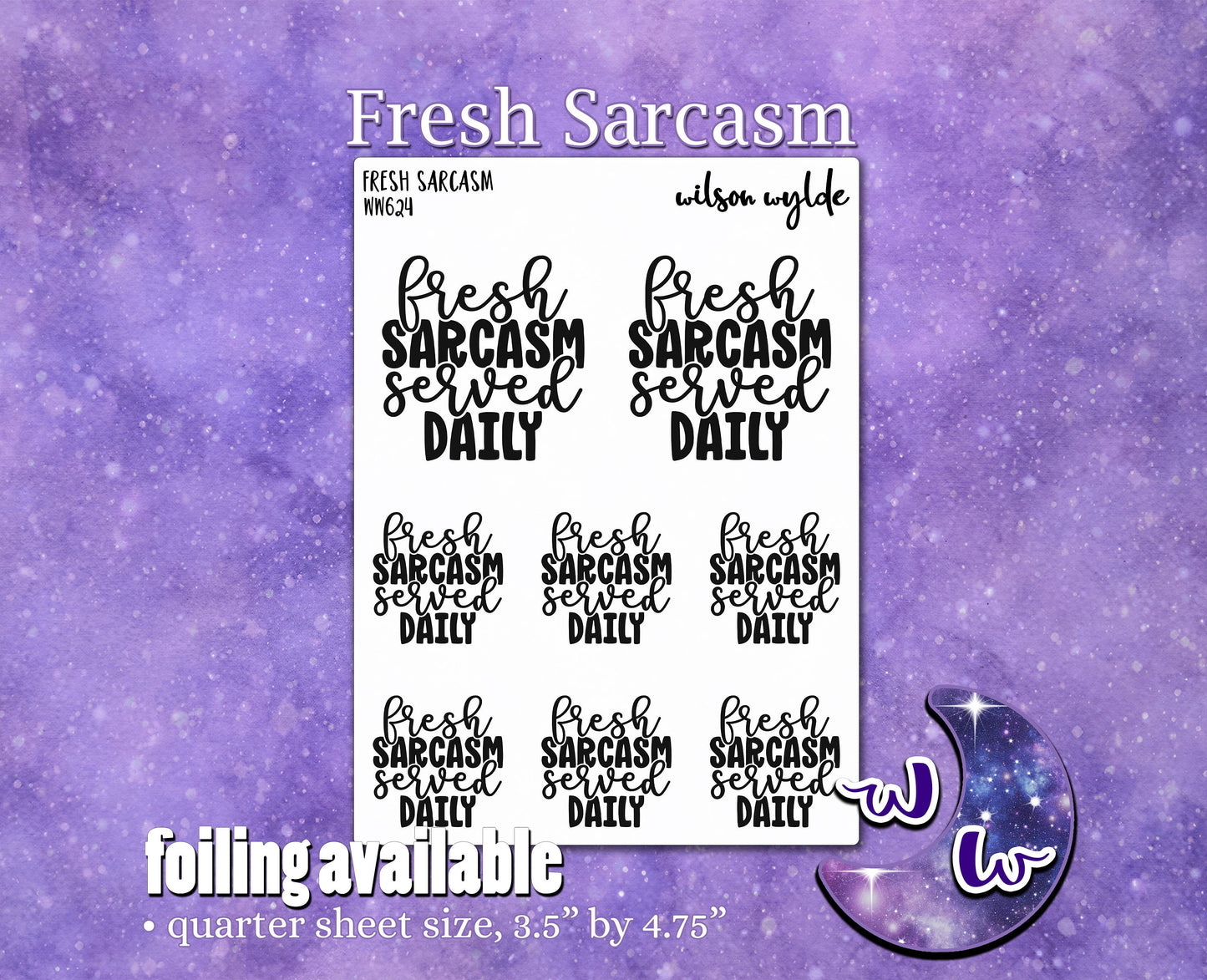 Fresh Sarcasm served daily planner stickers, WW624