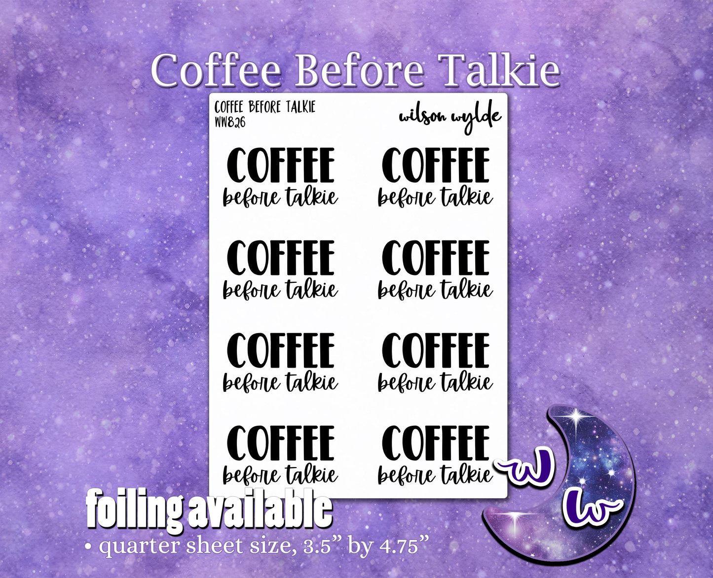 Coffee Before Talkie quotes, planner stickers, WW826