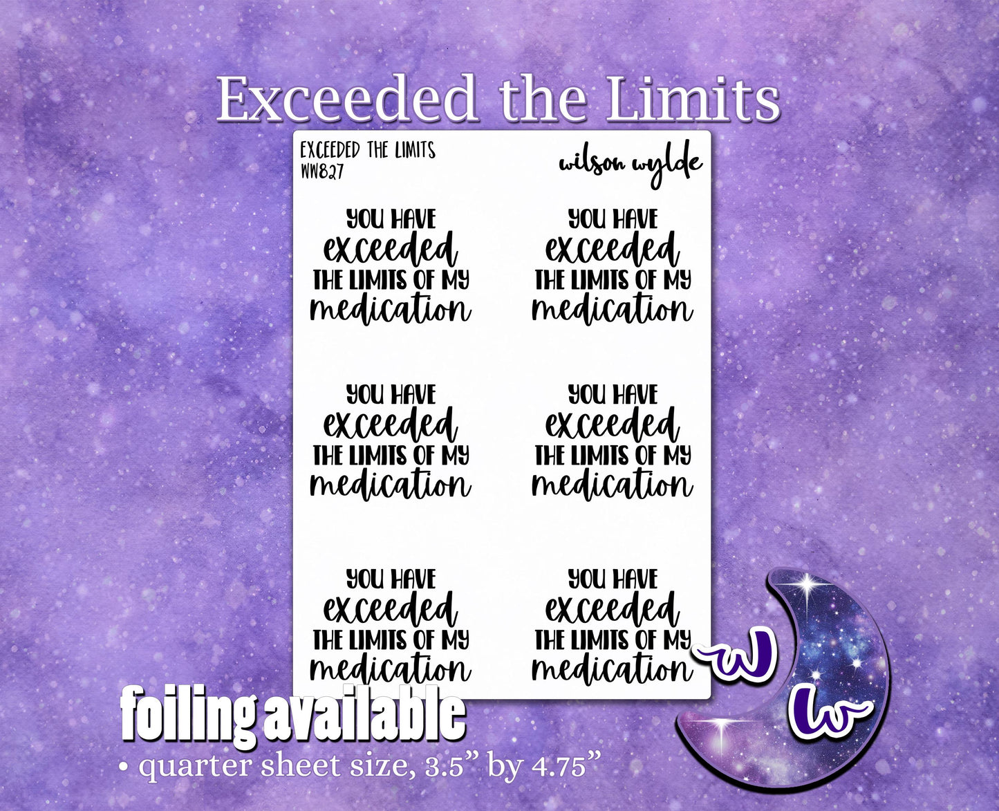 You Have Exceeded the Limits of My Medication quotes, planner stickers, WW827