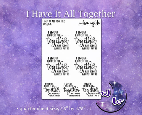 I Have It All Together planner stickers, WW523