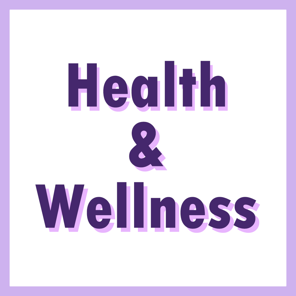 Health & Wellness