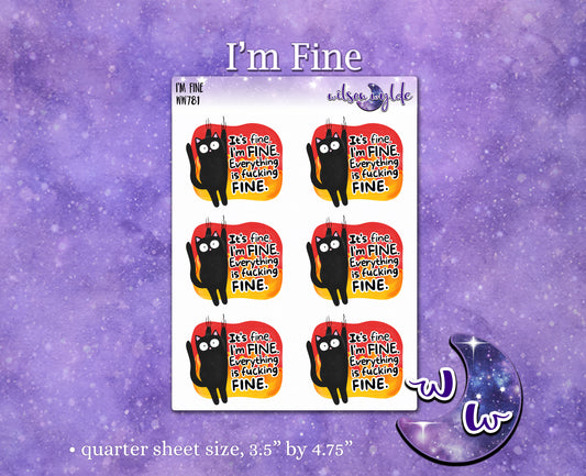 It's Fine I'm Fine Everything is Fucking Fine, deco planner stickers, WW981