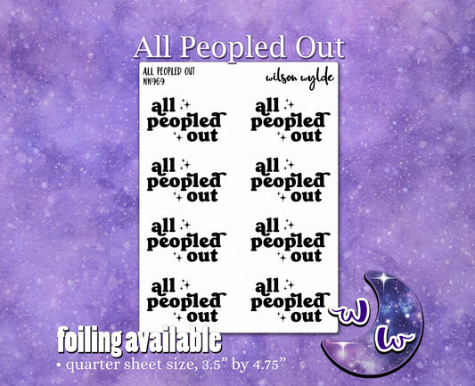 All Peopled Out script planner stickers, WW969