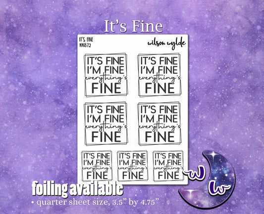 It's Fine, I'm Fine, Everything's Fine quotes, planner stickers, WW872