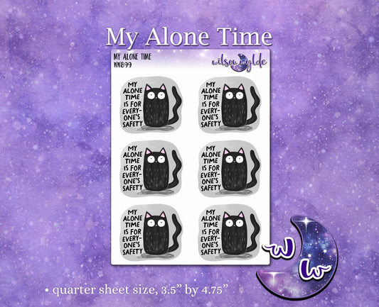 My Alone Time Is For Everyone's Safety deco planner stickers, WW899