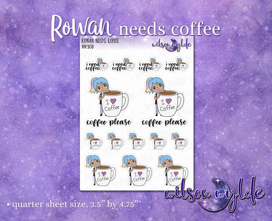 Rowan Needs Coffee planner stickers, WW308